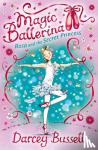 Bussell, Darcey - Rosa and the Secret Princess - Rosa's Adventures