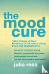 Julia Ross - The Mood Cure