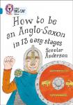 Anderson, Scoular - How to be an Anglo Saxon - Band 13/Topaz