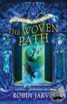 Jarvis, Robin - The Woven Path