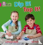 Baker, Catherine - Dip It! Tap It!