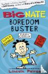 Peirce, Lincoln - Big Nate Boredom Buster 1