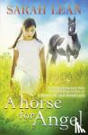 Lean, Sarah - A Horse for Angel