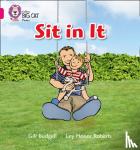 Budgell, Gill - Sit In It