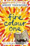 Valentine, Jenny - Fire Colour One