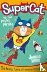 Willis, Jeanne - Supercat vs the Pesky Pirate