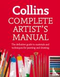 Jennings, Simon - Complete Artist’s Manual - The Definitive Guide to Materials and Techniques for Painting and Drawing