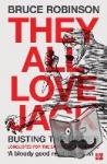 Robinson, Bruce - They All Love Jack