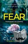 Taylor, C.L. - The Fear - The Sensational New Thriller from the Sunday Times Bestseller That You Need to Read in 2018