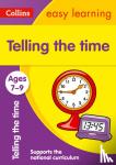Collins Easy Learning - Telling the Time Ages 7-9 - Ideal for Home Learning