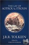 Tolkien, J R R - Lay of Aotrou and Itroun