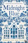 van der Vlugt, Simone - Midnight Blue - A Gripping Historical Novel About the Birth of Delft Pottery, Set in the Dutch Golden Age