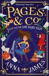 Anna James - Pages & Co.: Tilly and the Lost Fairy Tales
