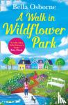 Osborne, Bella - A Walk in Wildflower Park