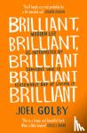 Golby, Joel - Brilliant, Brilliant, Brilliant Brilliant Brilliant - Modern Life as Interpreted by Someone Who is Reasonably Bad at Living it