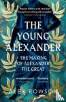 Rowson, Alex - The Young Alexander