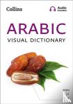 Collins Dictionaries - Arabic Visual Dictionary - A Photo Guide to Everyday Words and Phrases in Arabic