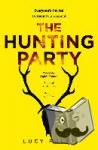 Foley, Lucy - The Hunting Party - Get Ready for the Most Gripping New Crime Thriller of 2019
