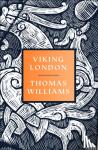 Williams, Thomas - Viking London