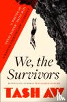 Tash Aw - We, The Survivors