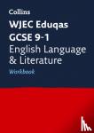 Collins GCSE - WJEC Eduqas GCSE 9-1 English Language and English Literature Workbook