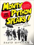 Morgan, David - Monty Python Speaks! Revised and Updated Edition