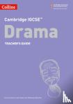 Emma Hollis, Gail Deal, Rebekah Beattie - Cambridge IGCSE (TM) Drama Teacher's Guide - Second Edition