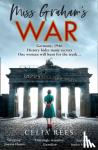 Rees, Celia - Miss Graham's War