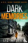 Mistry, Liz - Dark Memories