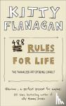 Flanagan, Kitty - 488 Rules for Life - The Thankless Art of Being Correct