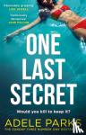 Parks, Adele - One Last Secret