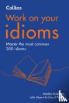 Anderson, Sandra, Pelteret, Cheryl, Moore, Julie - Idioms - B1-C2