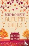 Christie, Agatha - AUTUMN CHILLS: Tales of Intrigue from the Queen of Crime