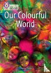 Flavin, Teresa - Our Colourful World - Band 12/Copper