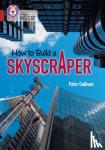 Gallivan, Peter, The Royal Institution - How to Build a Skyscraper