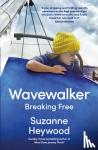 Heywood, Suzanne - Wavewalker