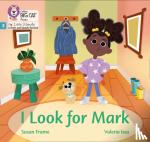 Frame, Susan - I Look for Mark - Phase 3 Set 1