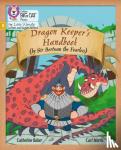 Baker, Catherine - Dragon Keeper's Handbook - Phase 5 Set 1