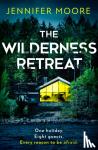 Moore, Jennifer - The Wilderness Retreat