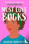 Robinson, Shauna - Must Love Books