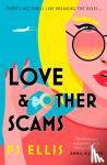 Ellis, PJ - Love & Other Scams
