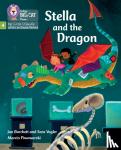 Burchett, Jan, Vogler, Sara - Stella and the Dragon - Phase 4 Set 1