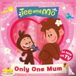 HarperCollins Children's Books - Tee and Mo: Only One Mum