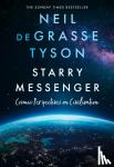 Tyson, Neil deGrasse - Starry Messenger