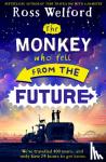 Welford, Ross - The Monkey Who Fell From The Future