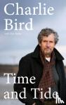 Bird, Charlie - Time and Tide