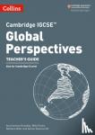 Gonzalez, Ana Carolina, Gould, Mike, Miller, Barbara, Ravenscroft, Adrian - Cambridge IGCSE™ Global Perspectives Teacher’s Guide