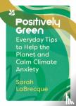LaBrecque, Sarah, National Trust Books - Positively Green