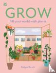 Booth, Robyn, National Trust Books - GROW - Fill Your World with Plants