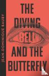 Bauby, Jean-Dominique - The Diving-Bell and the Butterfly
